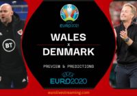Where & How to Watch Euro 2020 Wales vs Denmark Live Streaming -Possible Lineups, Team Stats, Euro 2021 Predictions